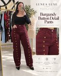 LUNEA LUXE burgundy high-waisted pants with gold button details